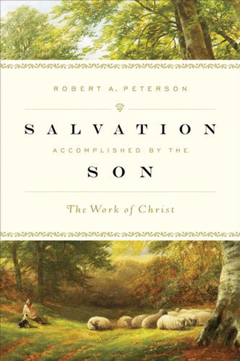 salvation accomplished by the son the work of christ Epub